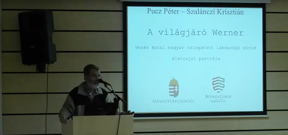 A világjáró Werner – Pucz Péter újságíró sporttörténeti konferencia-előadása