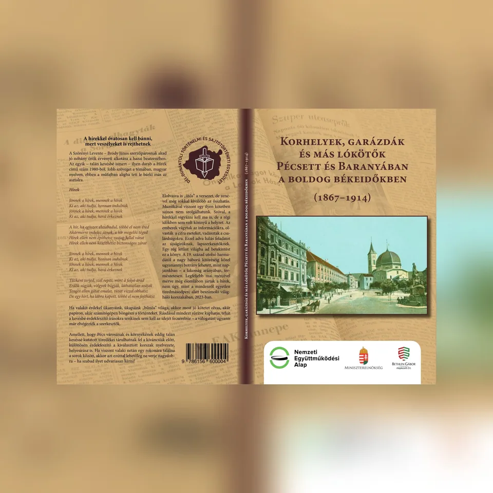 Megjelent: Korhelyek, garázdák és más lókötők Pécsett és Baranyában a boldog békeidőkben (1867–1914) – elektronikus kiadás (ePub, pdf)