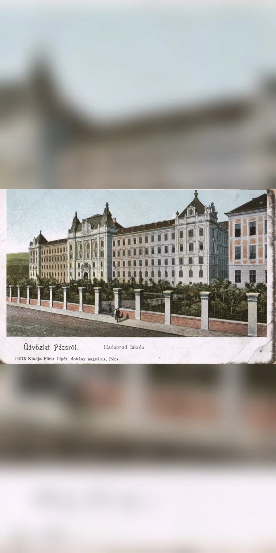 A pécsi Magyar Királyi Honvéd Hadapródiskola épülete 1900 körül