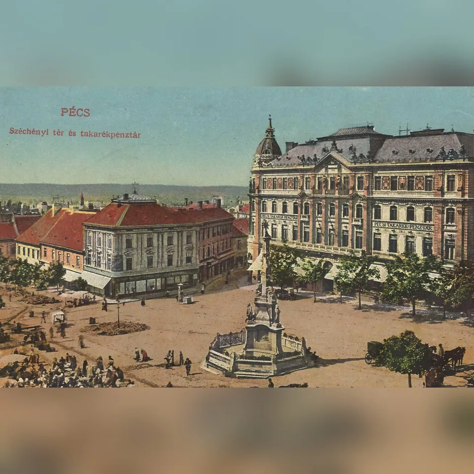 A pécsi Széchenyi tér az első világháború előtti években